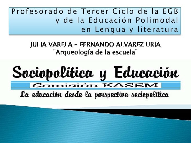 alvarez uria y varela arqueologia de la escuela